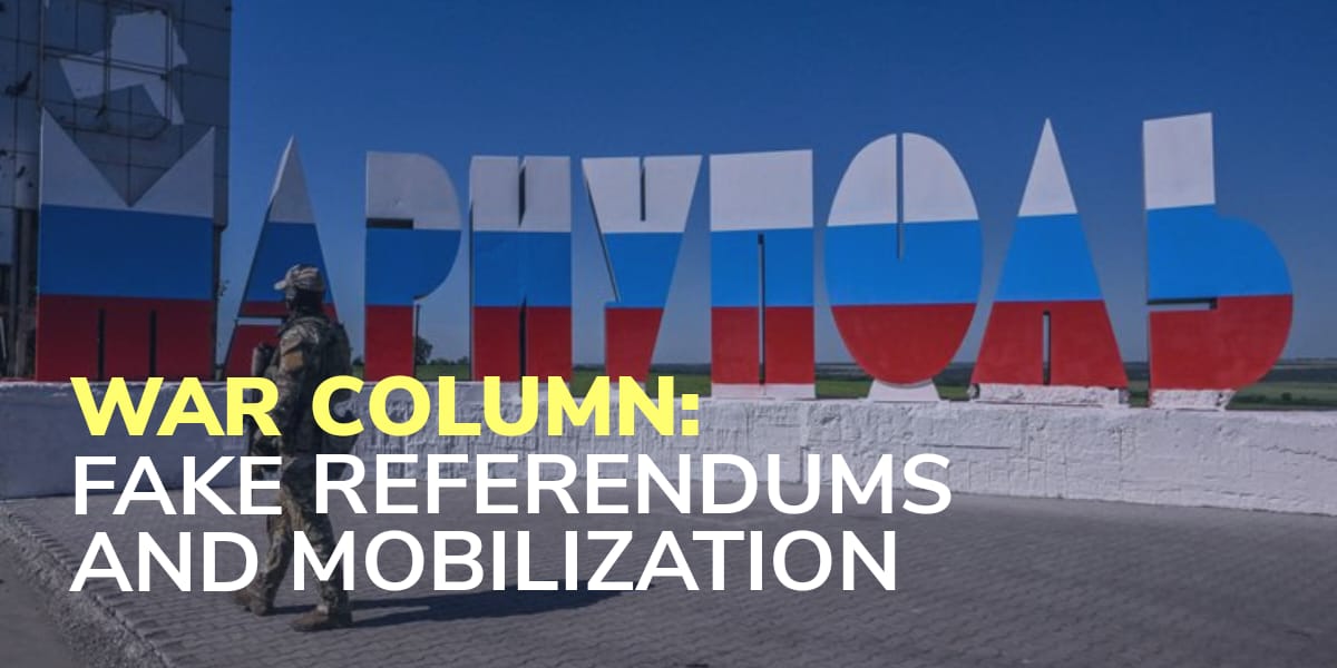 War Column: Fake Referendums and Mobilization War Column: Fake Referendums and Mobilization